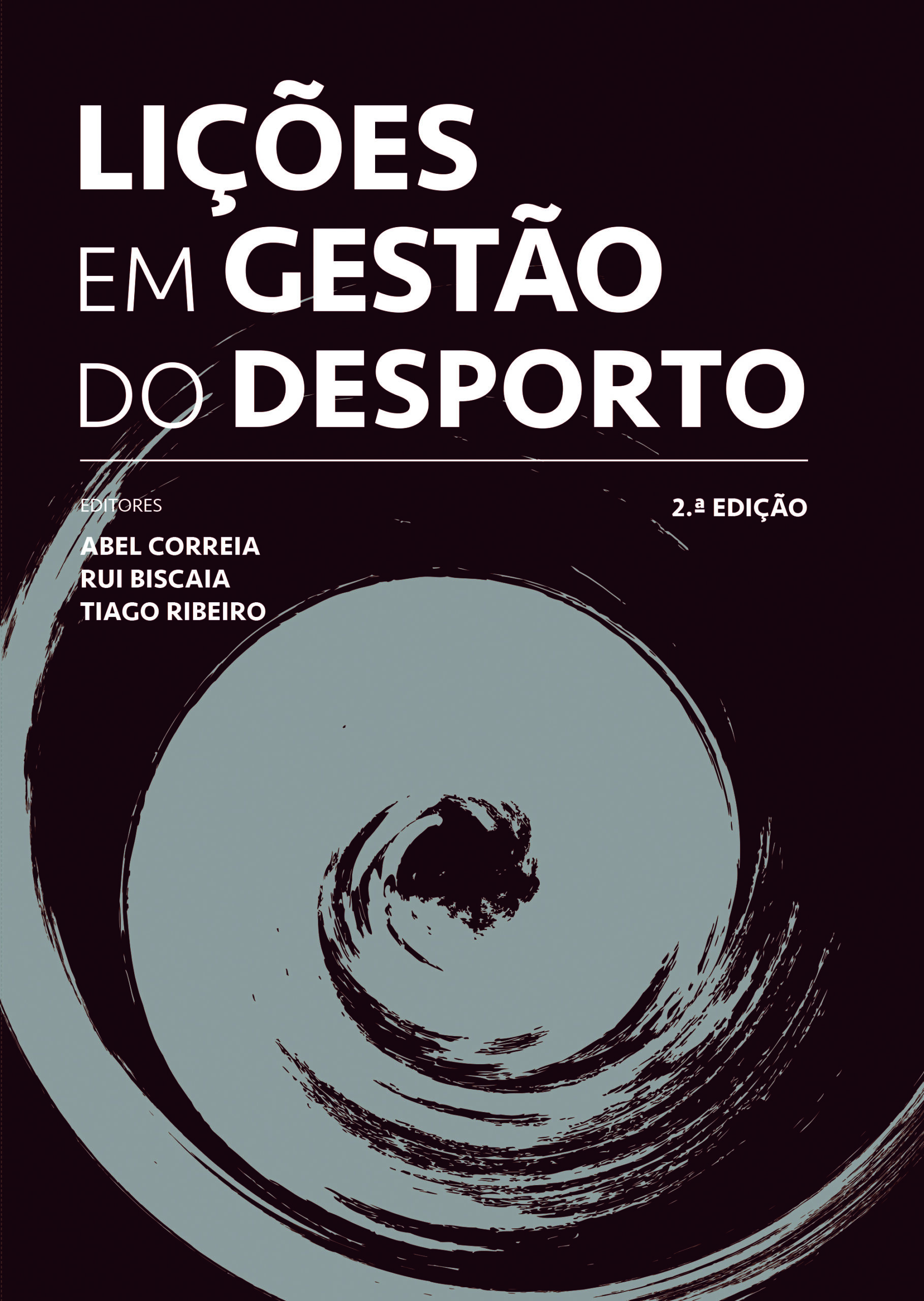 Já está disponível a 2ª edição da obra “Lições em Gestão do Desporto”